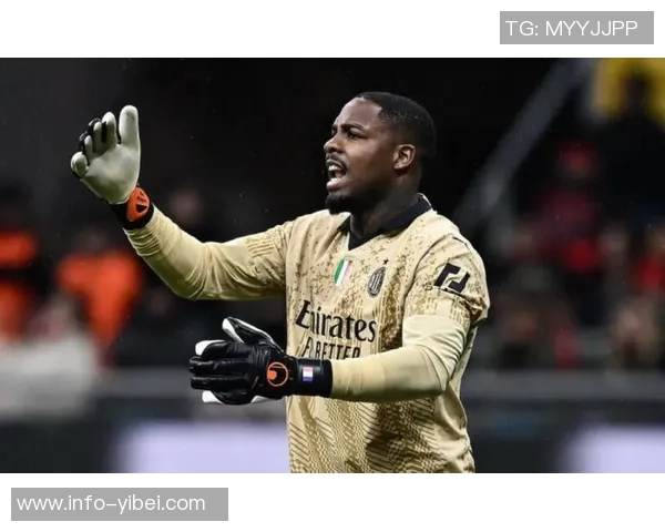 法尔克曝曼联切尔西关注米兰门将迈尼昂拜仁无意引进